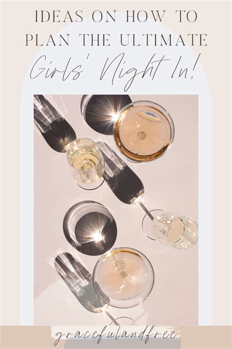 Girls Night In Ideas - How to Plan Perfect Girls Night