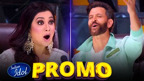 Indian Idol Season 14 Todays New Episode Promo Hritik Roshan Indian Idol 14 Fight To Top 10