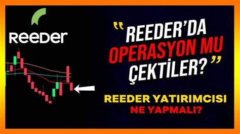 Reeder Hisse Yorum Analiz Borsa Yorumlar Reedr Hisse Al N R M