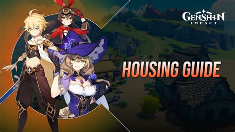 Genshin Impact Housing System Explained Build Homes And Craft