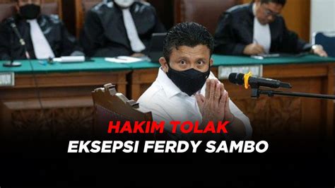 Hakim Tolak Eksepsi Ferdy Sambo Sidang Berlanjut Ke Pemeriksaan Saksi