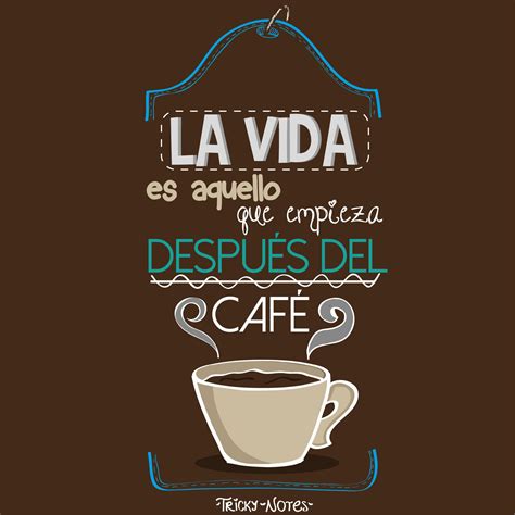 Frases Para Un Cafe Bendo