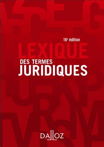 Lexique Des Termes Juridiques De Raymond Guillien