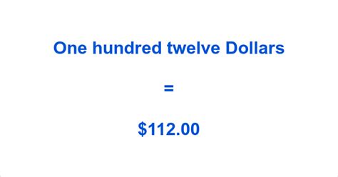 One Hundred Twelve Dollars How To Write One Hundred Twelve Dollars