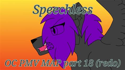 Speechless Oc Pmv Map Part 18 Redo Youtube