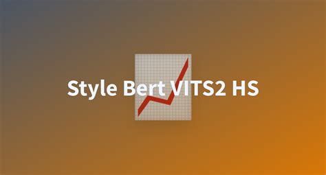 Style Bert Vits Hs A Hugging Face Space By Kkvc Hf