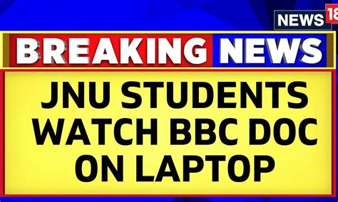 Bbc Documentary Stones Thrown At Jnu Students Watching Bbc Series On