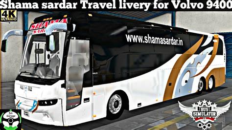 🔵 Download Shama Sardar Travel Livery For Volvo 9400 For Bussid Game By