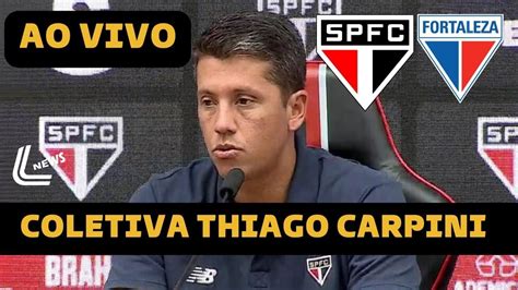 COLETIVA CARPINI AO VIVO SÃO PAULO X FORTALEZA BRASILEIRÃO 2024