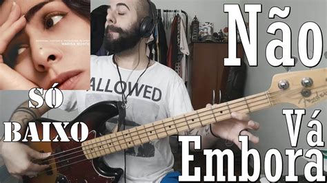 N O V Embora Marisa Monte S Baixo Isolated Slap Bass Cover Youtube