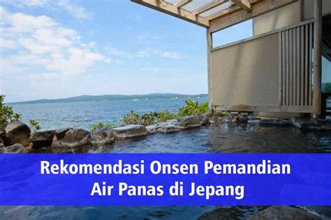 Rekomendasi Onsen Pemandian Air Panas Di Jepang Artikelpost Org