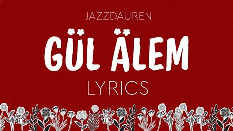 Jazzdauren - ГҮЛ ӘЛЕМ [official lyrics video] - YouTube