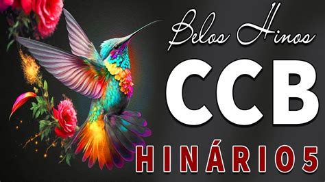 Hinos Ccb Can Es De Hino Trazem A Felicidade Do Senhor A