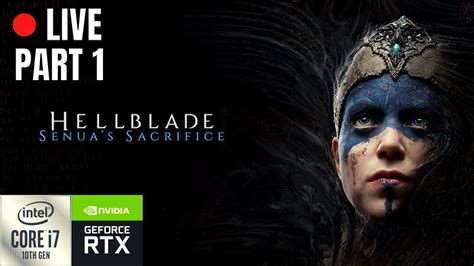 🔴hellblade Senuas Sacrifice Live I7 10700k Rtx3070 Youtube