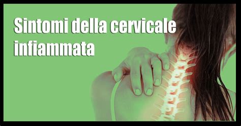 Dolore Cervicale Le Cause Della Cervicalgia E Come Curarla