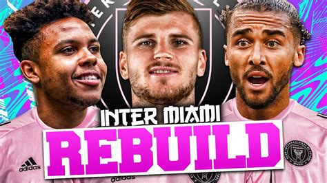 REBUILDING INTER MIAMI In Europe FIFA 21 Career Mode YouTube