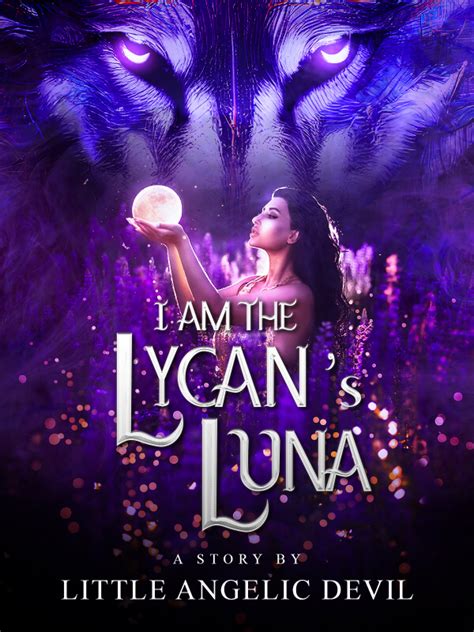 How To Read I Am The Lycans Luna Novel Completed Step By Step Btmbeta