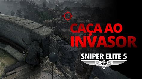 Deu Ruim Para O Sniper Invasor Sniper Elite Youtube