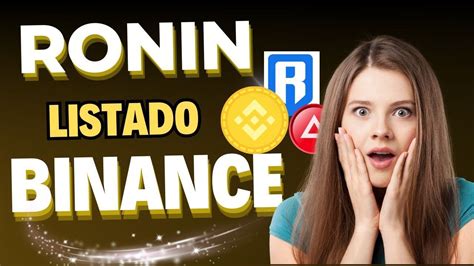 RONIN LISTADO EN BINANCE TOKEN RON SIGUE SUBIENDO QUE PASA CON XAI