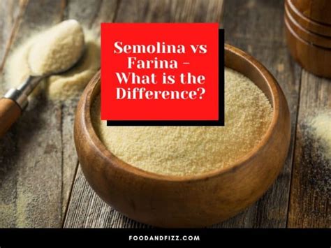 Semolina Vs Farinawhats The Difference 1 Best Answer