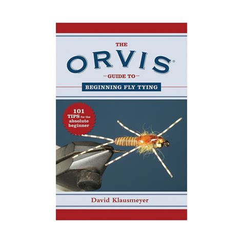 The Orvis Guide To Beginning Fly Tying Eflyshop Orvis Full Dealer