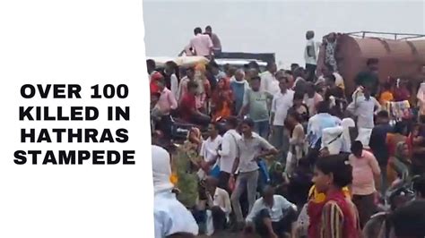 Hathras Stampede Udate Over 100 Killed Pm Announces Ex Gratia Youtube