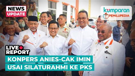 Live Konferensi Pers Anies Baswedan Dan Cak Imin Usai Kunjungi Markas