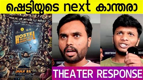 HOSTEL HUDUGARU BEKAGIDDARE MOVIE REVIEW Kerala Theatre Response