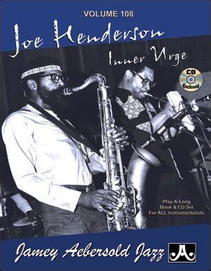 Joe Henderson Inner Urge Jamey Aebersold Jazz Play A Long Volume