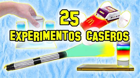 Los Mejores 25 Experimentos De Ciencia Caseros Y Fáciles