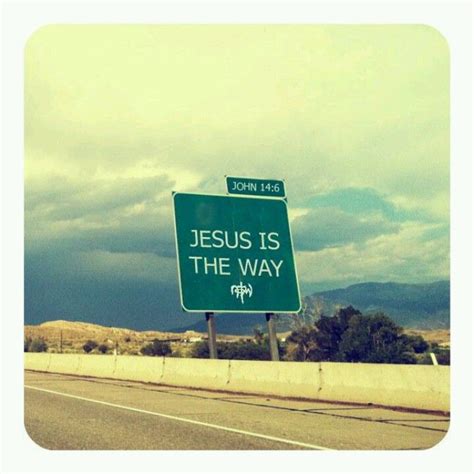 Jesus Is The Only Way I Need Jesus Jesus Faith In God