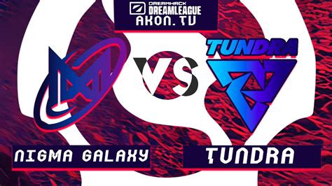 🔴dota 2 Ru Nigma Galaxy Vs Tundra Esports Bo3 Dpc Eu Tour 2 Upper