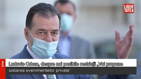 Ludovic Orban despre noi posibile restricții Voi propune sistarea