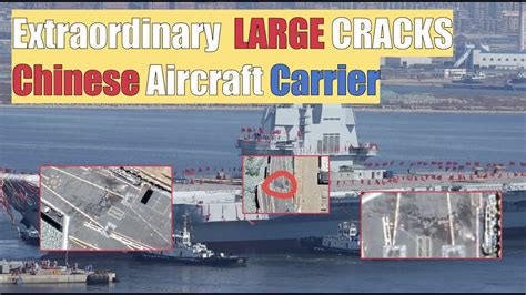 Extraordinary Large Cracks Chinese Aircraft Carrier Youtube