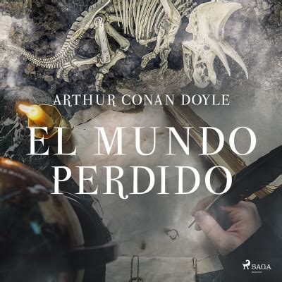 El Mundo Perdido De Arthur Conan Doyle Audiolibro