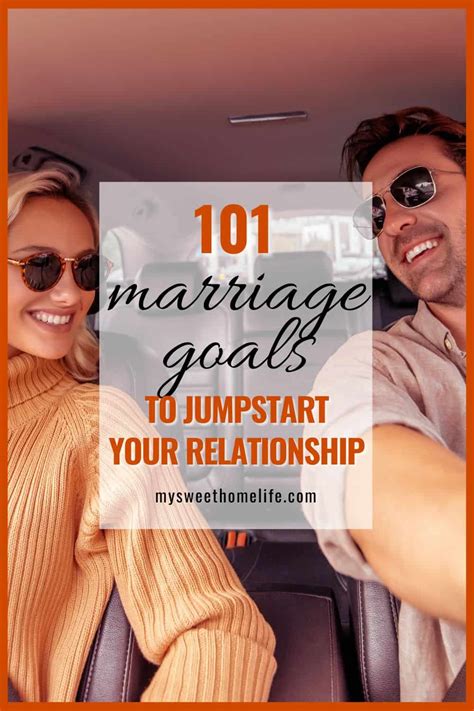 101 Marriage Goals To Jumpstart Your Relationship And Your Life My Sweet Home Life