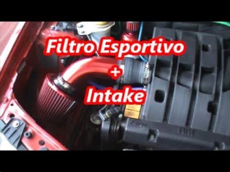 Instalando Filtro De Ar Esportivo E Intake No Palio Fire Youtube