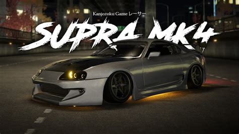 Kanjozoku Game Toyota Supra Mk Customization Gameplay Youtube