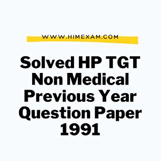 Solved HP TGT Non Medical Previous Year Question Paper 1991 Himexam