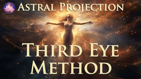 Astral Projection Guided Meditation Third Eye Method For An Obe Hz