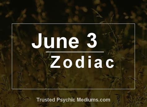 June 3 Zodiac - Complete Birthday Horoscope & Personality Profile