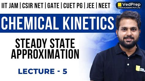 Steady State Approximation In Chemical Kinetics CSIR NET GATE IIT JAM