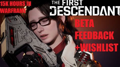 THE FIRST DESCENDANT Beta Thoughts Feedback Feature Wishlist YouTube