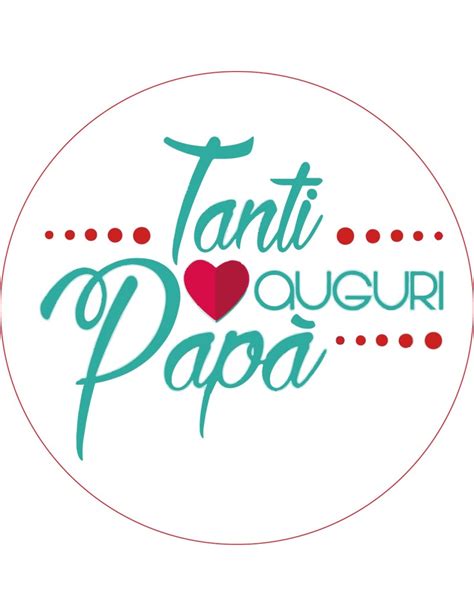 TANTI AUGURI PAPA FESTA DEL PAPA CIALDA PER TORTA TONDA 178CT