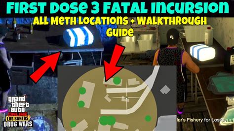 First Dose Fatal Incursion All Meth Locations Easy Walkthrough