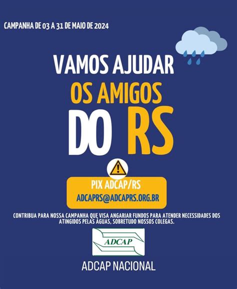 Campanha Solid Ria Vamos Ajudar Nossos Amigos Do Rio Grande Adcap Rs