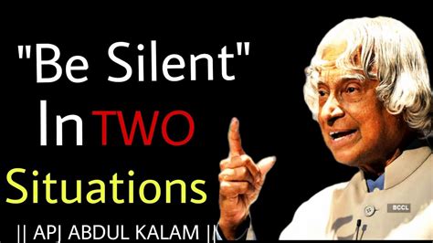 Be Silent In Two Situations By Apj Abdul Kalam Apjabdul Kalam