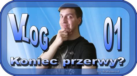 Koniec Przerwy 01 Safe Owy Vlog YouTube