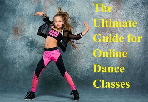 The Ultimate Guide For Online Dance Classes