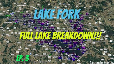 Lake Fork 2022 Full Lake Breakdown Find The Bass Fast Youtube